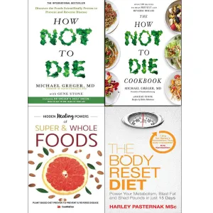 How not to die cookbook , hidden healing powers and body reset diet 4 books collection set
