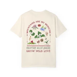 Mountains Are My Medicine Wildflower Tee