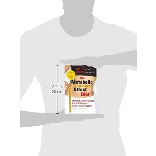 The Metabolic Effect Diet: Eat More, Work Out Less, and Actually Lose Weight While You Rest